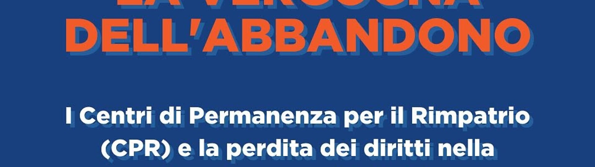 La vergogna dell’abbandono
